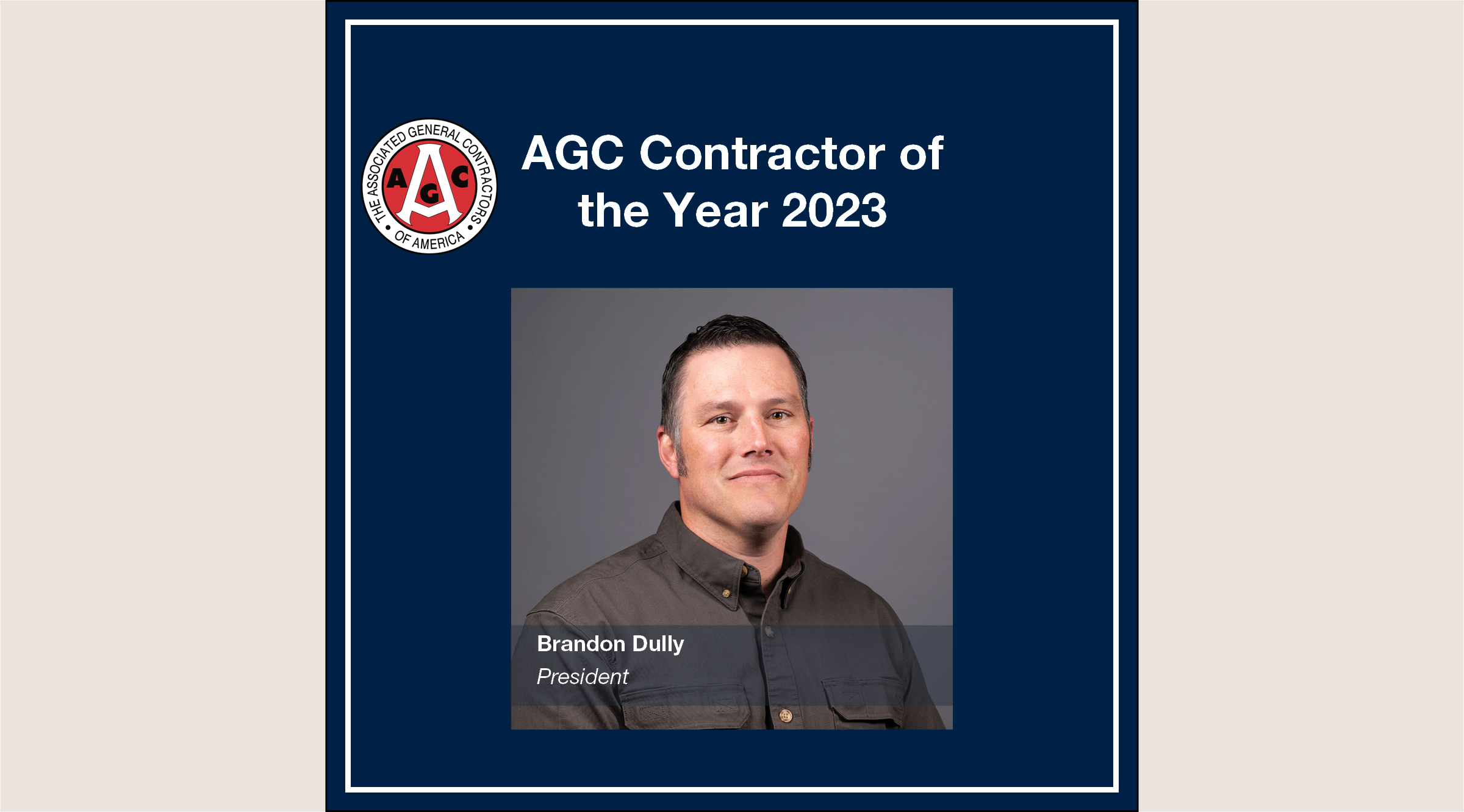 Brandon Dully, president of Atkinson wins AGC Contractor of the Year award 2023 
